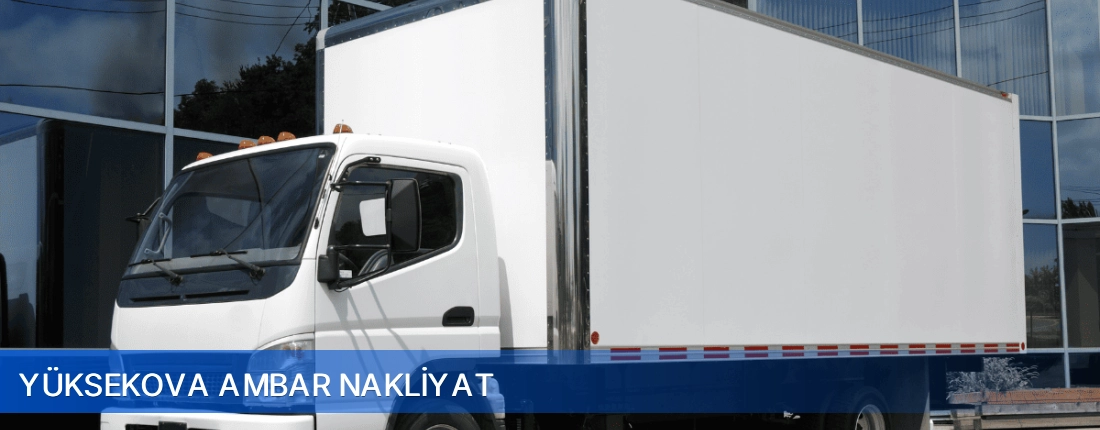 Yüksekova Ambar Nakliyat Yüksekova Ambar Nakliyat